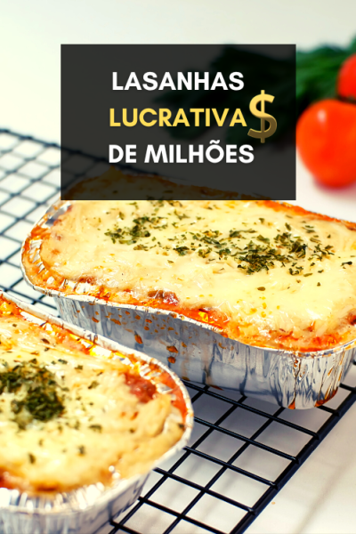 Curso de lasanha para vender Lasanhas Lucrativas